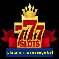 plataforma revenge bet